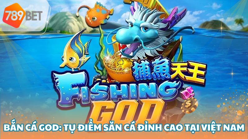 ban-ca-god